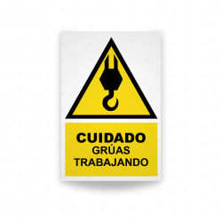 ‣ Rótulo Atención: Cuidado Grúas Trabajando... | SIGO