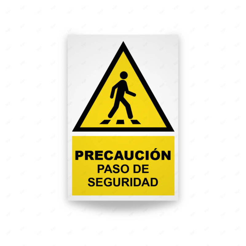 ‣ Rótulo Atención - Precaución paso seguro... | SIGO