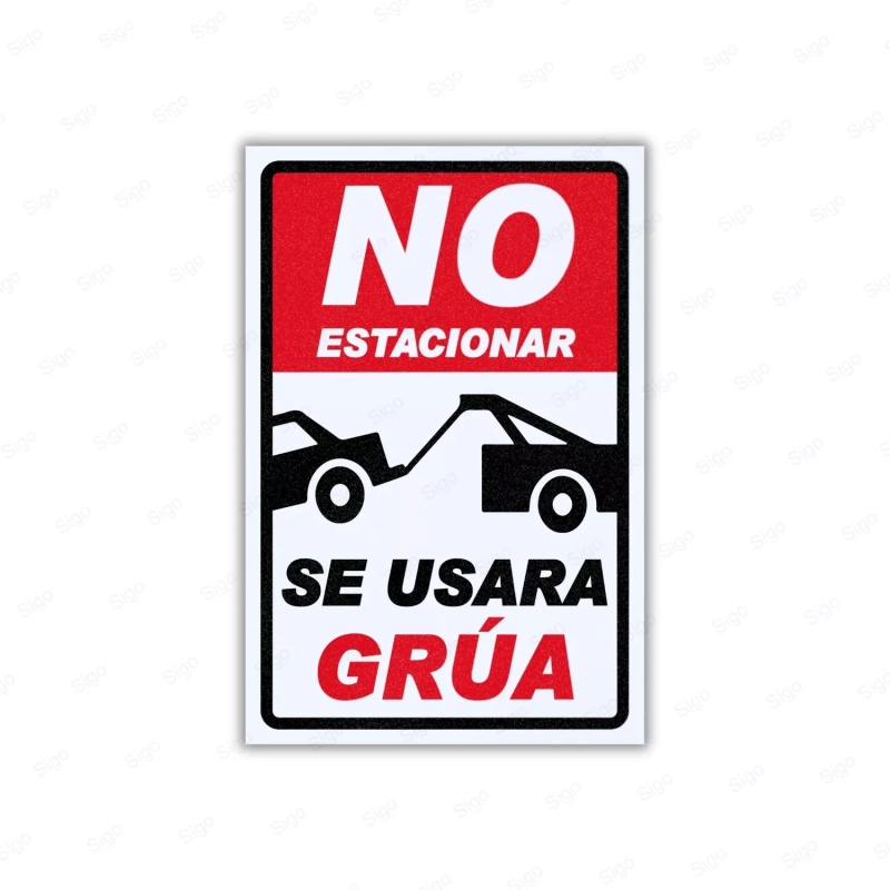 Rotulo No Estacionar Se Usará Grúa, Señales de Prohibición