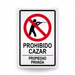 ‣ Rótulo Prohibido Cazar Propiedad Privada | SIGO