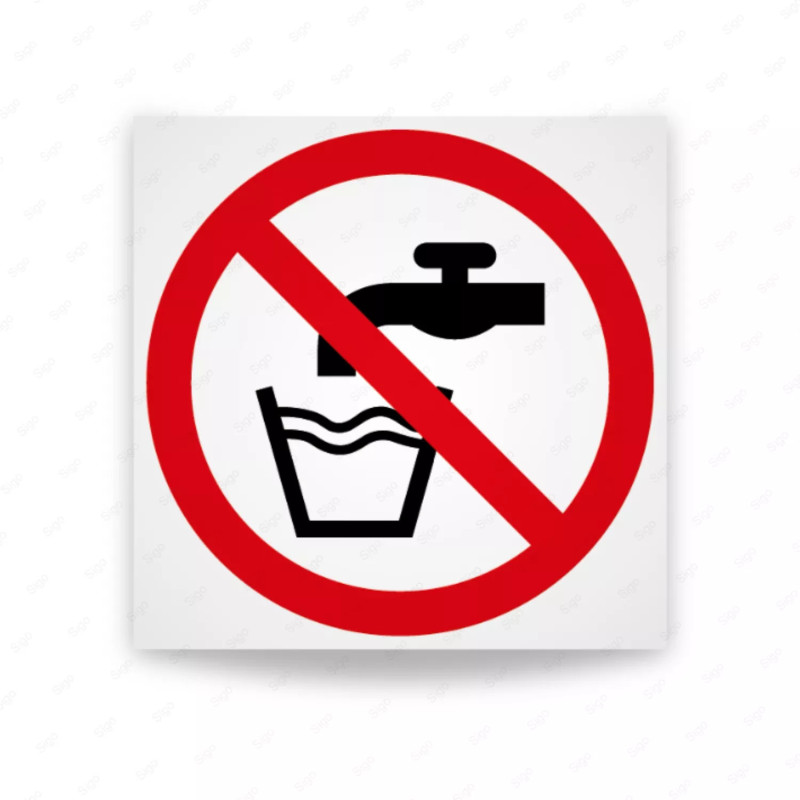 ‣ Prohibido Beber - Agua No Potable | SIGO