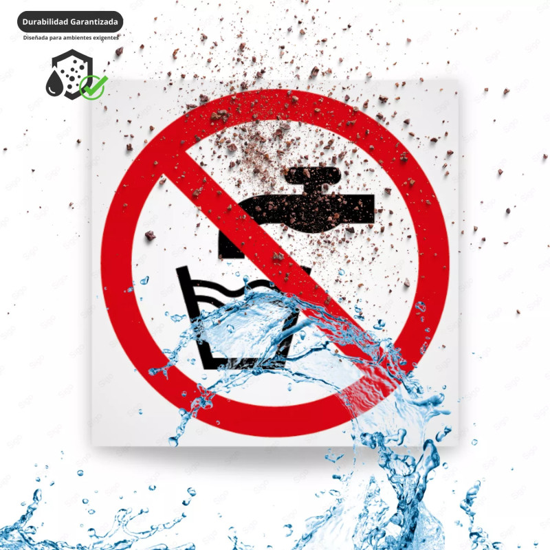 ‣ Prohibido Beber - Agua No Potable | SIGO