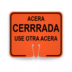 ‣ Acera Cerrada Use Otra Acera... | SIGO
