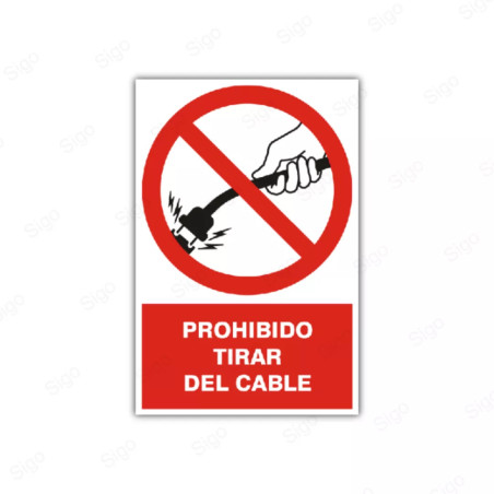 Rótulo de Prohibición - Prohibido tirar del cable | Cod. PR-27