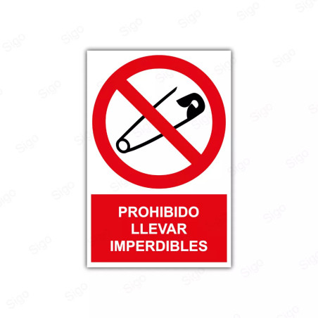 Rótulo de Prohibición - Prohibido llevar imperdibles | Cod. PR-39