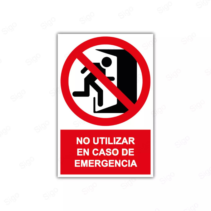 Rótulo de Prohibición - No utilizar en caso de emergencia | Cod. PR-44