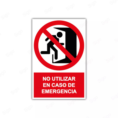 Rótulo de Prohibición - No utilizar en caso de emergencia | Cod. PR-44