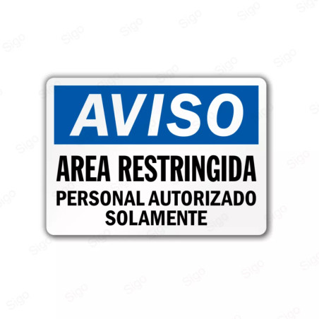 Rótulo de Aviso - Area Restringida Solo Personal Autorizado | Cod. AVI-11