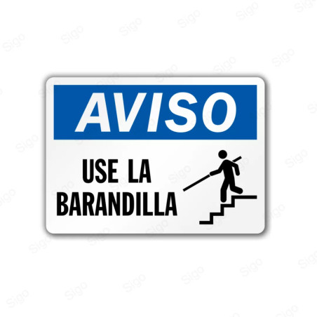 Rótulo de Aviso - Use la barandilla | Cod. AVI-31