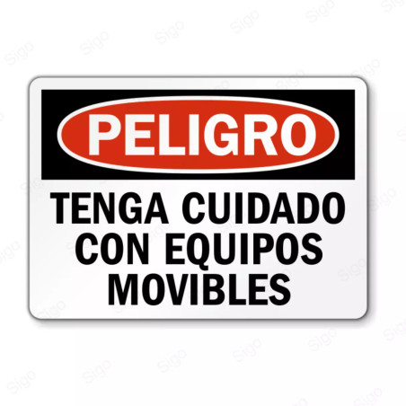 Rótulo de Peligro - Tenga Cuidado con Equipos Moviles | Cod. PEL - 127
