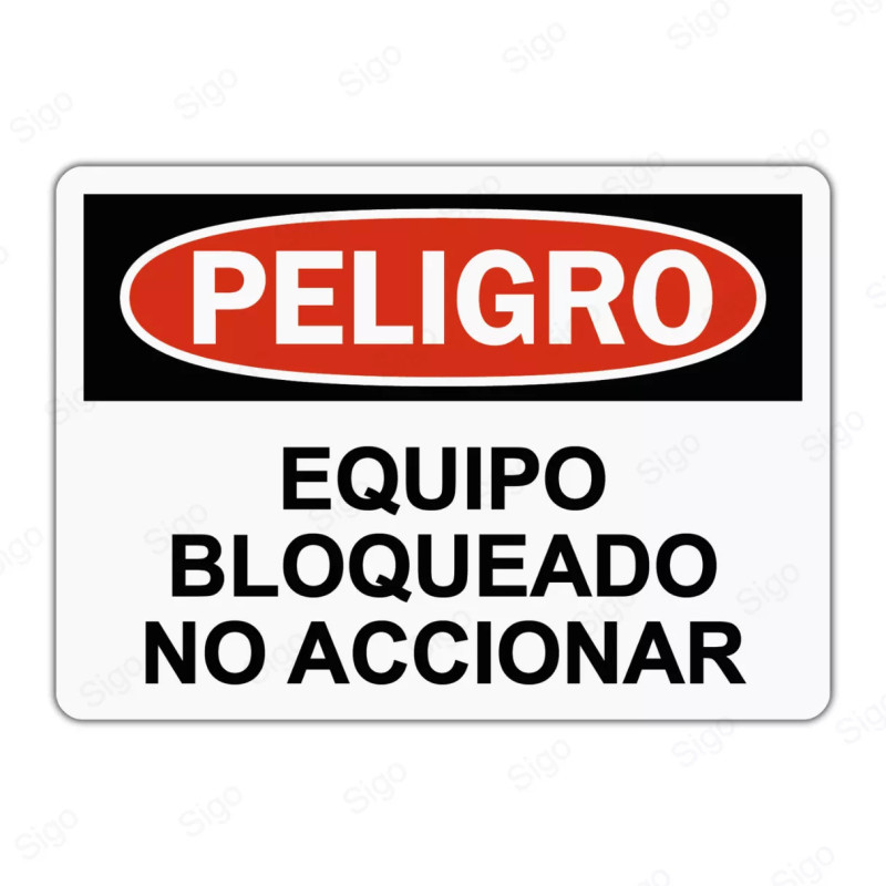 Rótulo de Peligro - Equipo Bloqueado No Accionar | Cod. PEL - 129