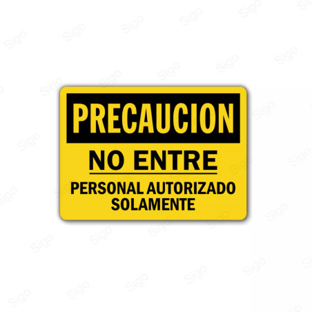 Rótulo de Precaución - No entre personal autorizado solamente | Cod. PRE - 5