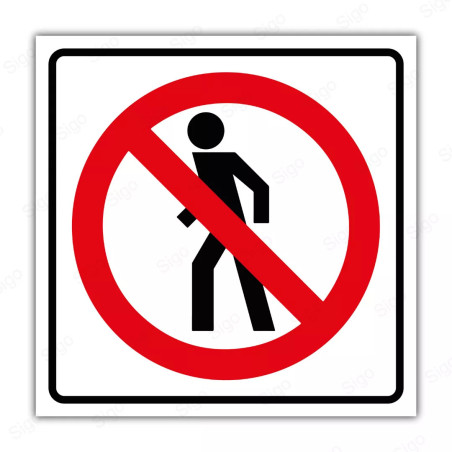 Rótulo Vial Reglamentario - Prohibido El Paso de Peatones | Cod. SR - 31