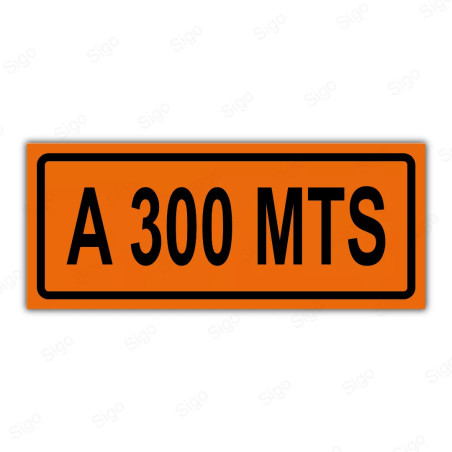 Rótulo Vial Obras y Mantenimiento - A 300 mts | Cod. SDO - 09