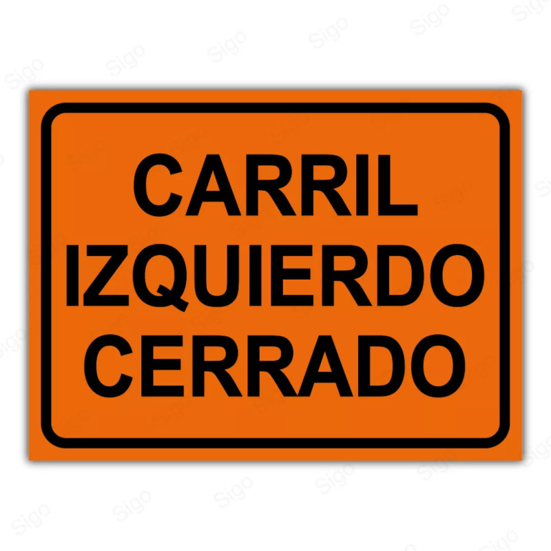 Rótulo Vial Obras y Mantenimiento - Carril Izquierdo Cerrado | Cod. SDO - 12