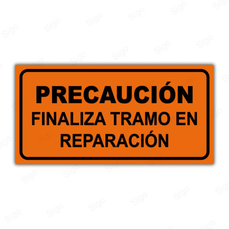 Rótulo Vial Obras y Mantenimiento - Precaución Finaliza Tramo en Reparación | Cod. SDO - 36