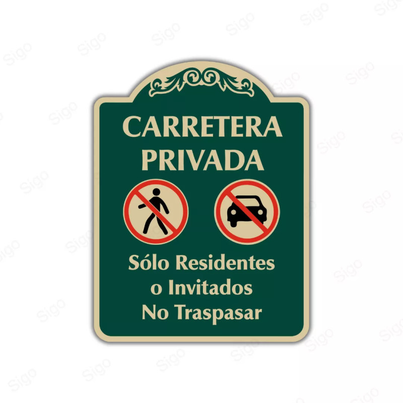 Rótulo Vial Residencial - Carretera Privada, Sólo Residentes o Invitados, No Traspasar