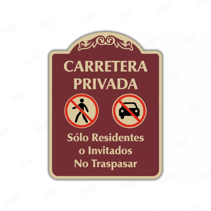 Rótulo Vial Residencial - Carretera Privada, Sólo Residentes o Invitados, No Traspasar