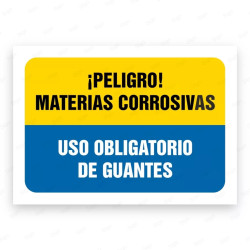 Señales Combinadas - ¡Peligro Materias Corrosivas! Uso Obligatorio de Guantes| Cod. CB-96, Carteleras de Seguridad Industrial y 