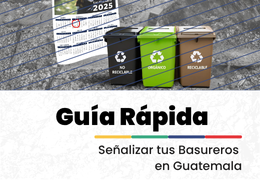 Guía Rápida para Señalizar tus Basureros en Guatemala | Sigo Guía Rápida para Señalizar tus Basureros en Guatemala | Sigo